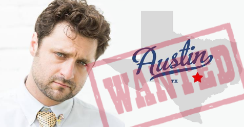 Austin, TX confirms Vice-Mayoral candidate Matt Delrossi is WANTED on 2 criminal warrants.